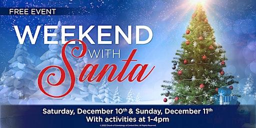 WEEKEND WITH SANTA - FREE FAMILY CHRISTMAS CELEBRATION