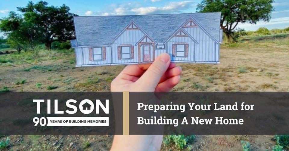 Preparing Your Land for Building a New Home