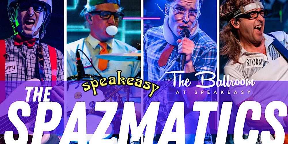 The Spazmatics @ The Ballroom at Speakeasy