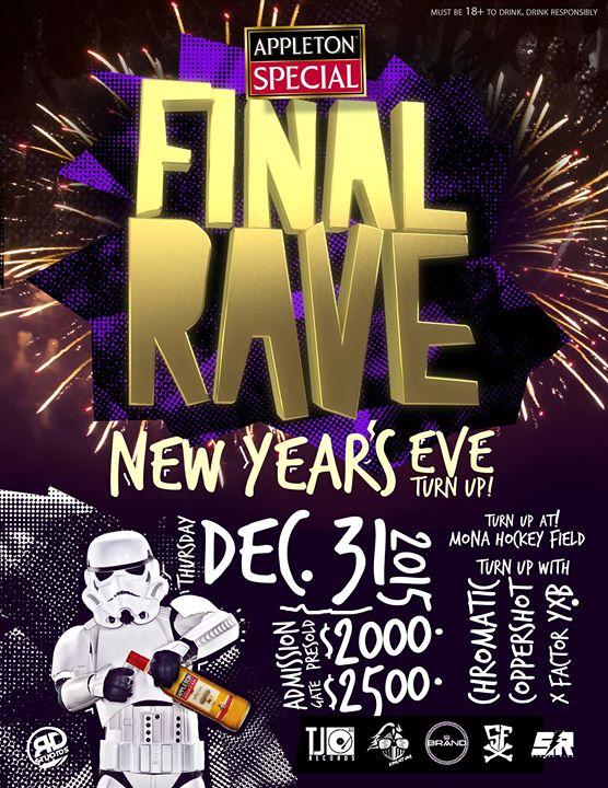 FINAL RAVE " New Years eve it LIT"