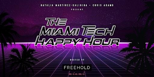 The #MiamiTech Happy Hour!