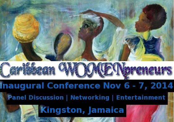 Inaugural Caribbean WOMENprenuers Conference