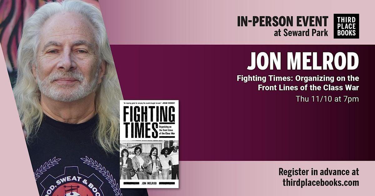 Jon Melrod presents 'Fighting Times'