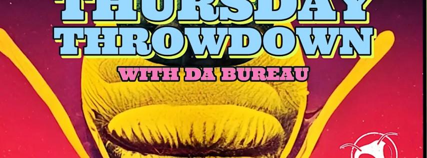 The Thursday Throwdown w/ Da Bureau