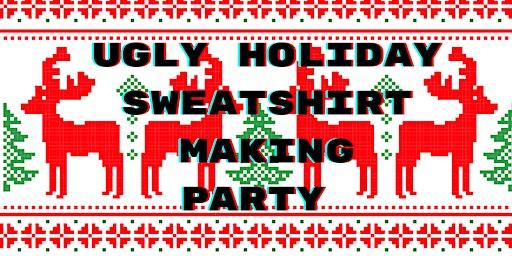 Create Your Own Ugly Holiday Sweatshirt Party- For Kids & Adults