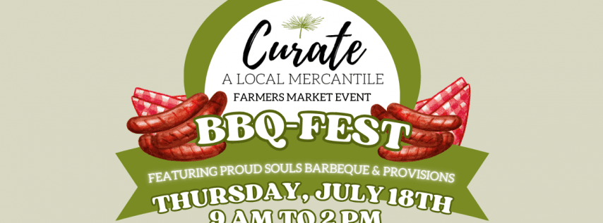 BBQfest Summer Market Series @ Curate Mercantile