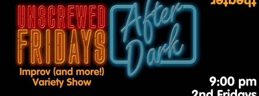 Fridays After Dark (Improv and More!) Variety Show