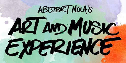 Abstract Nola's Art & Music Experience