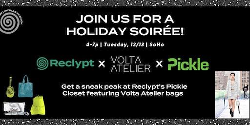 Celebrate the holidays with Volta, Reclypt, & Pickle!