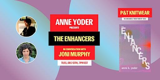 Anne Yoder presents THE ENHANCERS, with Joni Murphy