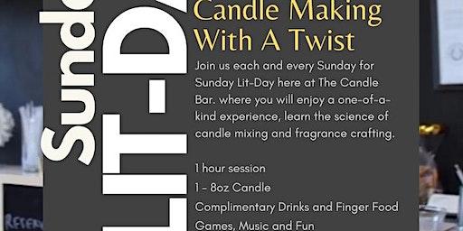 Candle Making With A Twist: Sunday Lit-Day