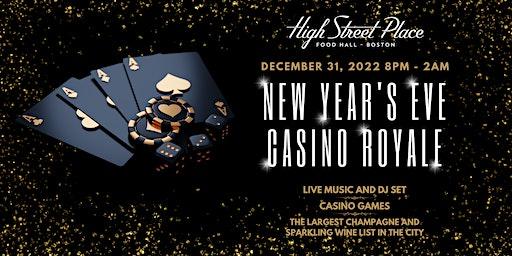 NYE 2023 - Casino Royale - High Street Place