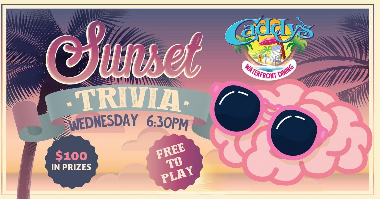 Sunset Trivia at Caddy's!