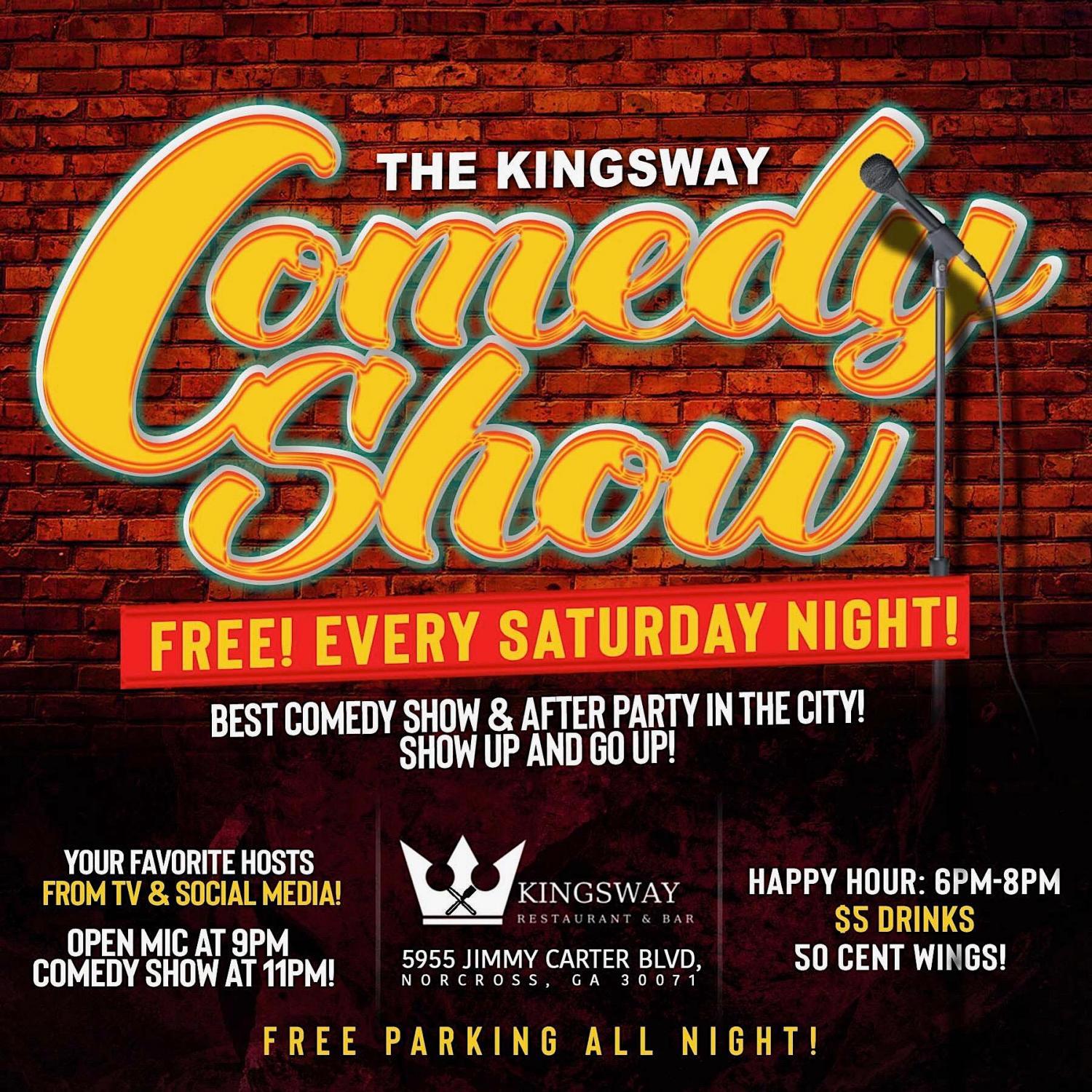 The Kingsway Comedy Show!
Fri Dec 30, 9:00 PM - Sat Dec 31, 4:00 AM
in 56 days