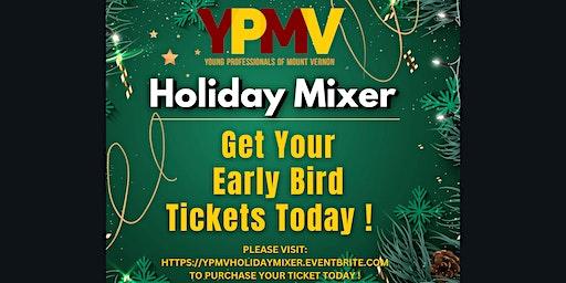 Holiday Mixer **EARLY BIRD BLACK FRIDAY SALE**