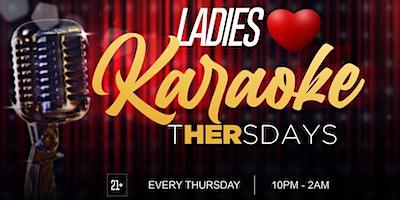 Lez Party! Presents Ladies ❤️ Karaoke THERSdays!