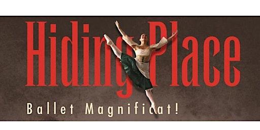 "Hiding Place" presented by Ballet Magnificat!