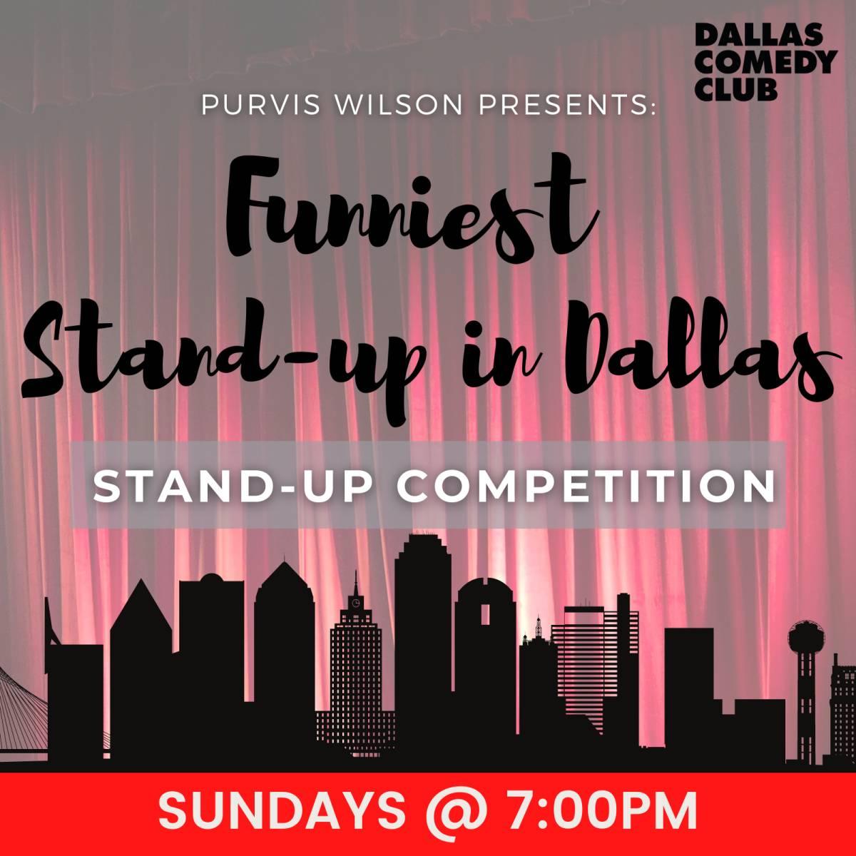 Purvis Wilson Presents: The Funniest Stand-up in Dallas Competition - Wildcard