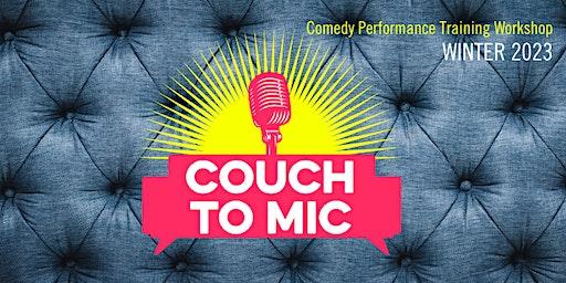 Couch to Mic - Adult Comedy Performance Training (REGISTRATION FULL)