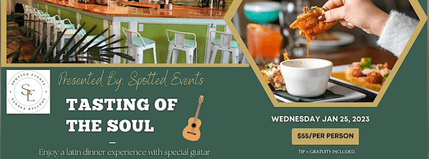 Tasting Of The Soul - Latin Dining & Acoustic Music Experience
