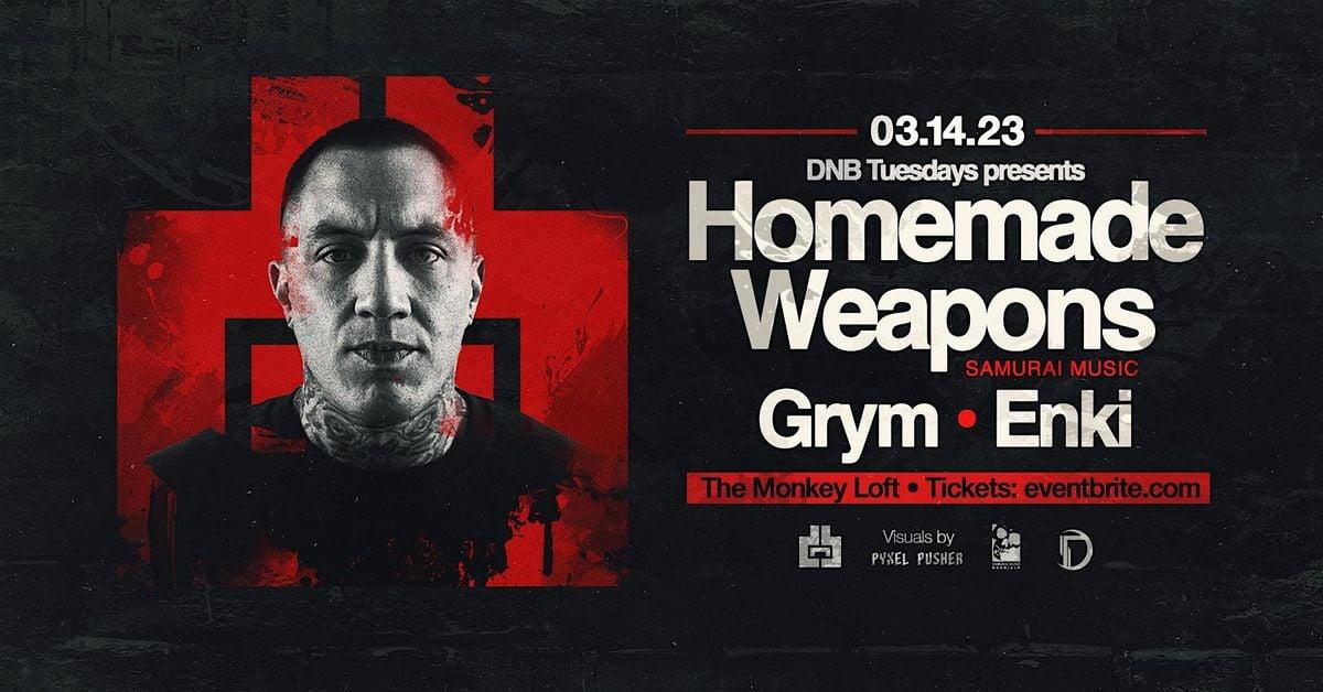 DnB Tuesdays presents ... Homemade Weapons, Grym, Enki