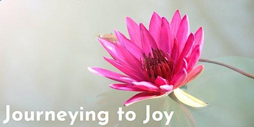 Journey To Joy: A Workshop