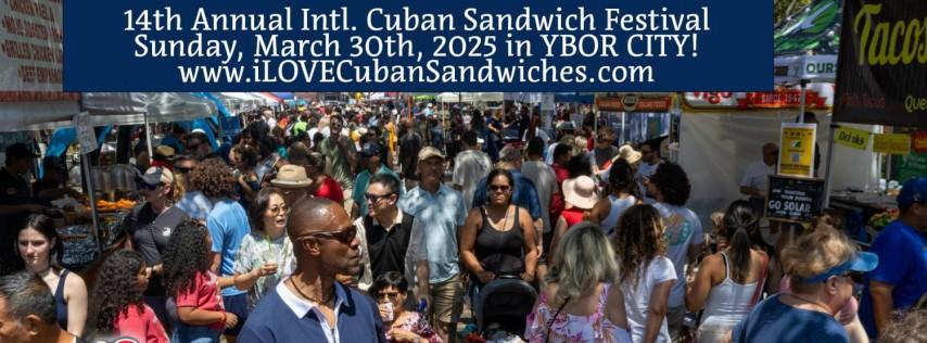 Int. Cuban Sandwich Festival: YBOR CITY/TAMPA (14th Annual)