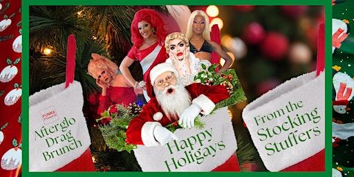 Happy HoliGays from the Stocking Stuffers - Drag Brunch