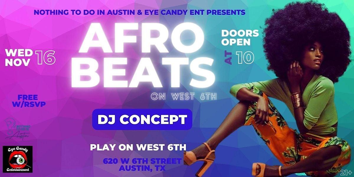 Afro Beats on West 6th