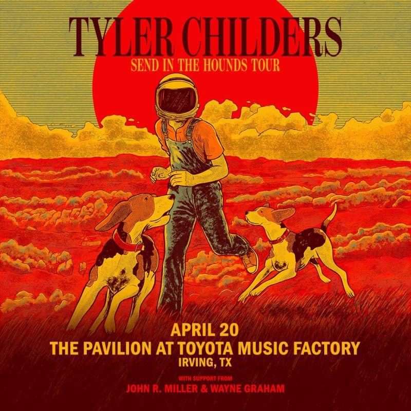 Tyler Childers: Send in the Hounds Tour with John R. Miller