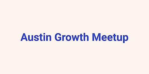 Holiday Growth Meetup and Happy Hour! | North ATX