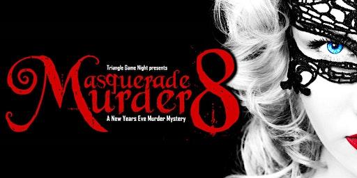 Masquerade Murder 8: A New Years Eve Murder Mystery