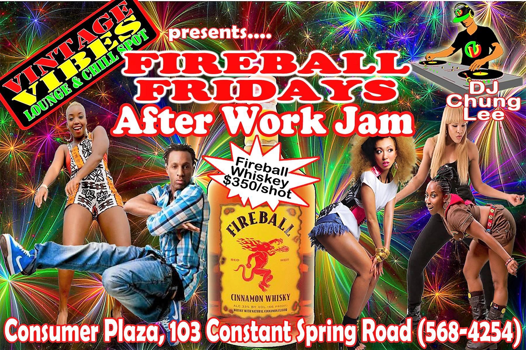 Fireball Friday-After Work Jam