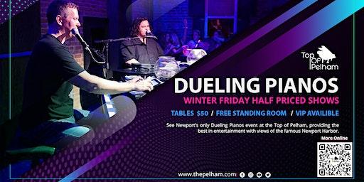 Live Music-Dueling Pianos Half Price Friday Show- Free Standing Room