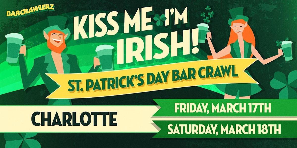 Kiss Me, I'm Irish: Charlotte St. Patrick's Day Bar Crawl (2 Days)