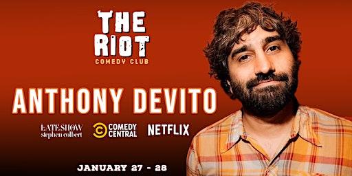 The Riot Comedy Club presents Anthony Devito (Comedy Central, Netflix)