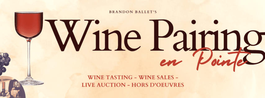 Brandon Ballet's Wine Pairing en Pointe