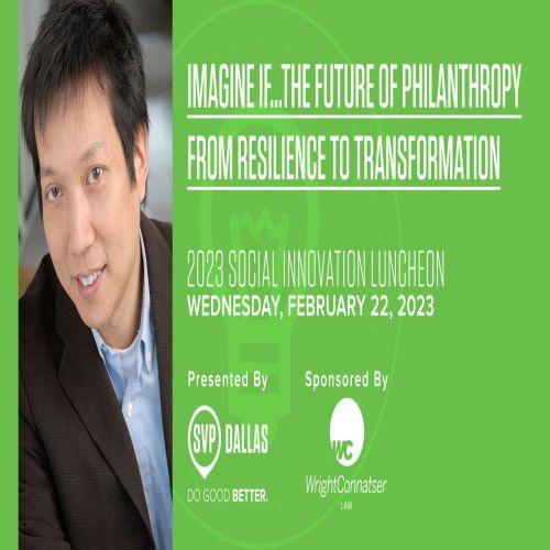 February Social Innovation Luncheon: Imagine If....The Future of Philanthropy