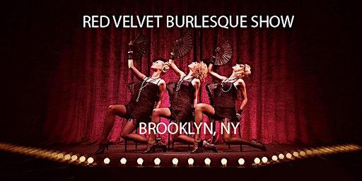 Red Velvet Burlesque Show Brooklyn's #1 Variety & Cabaret Show in NYC