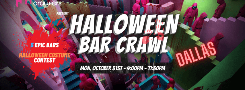 Halloween Bar Crawl 10/31 - Dallas