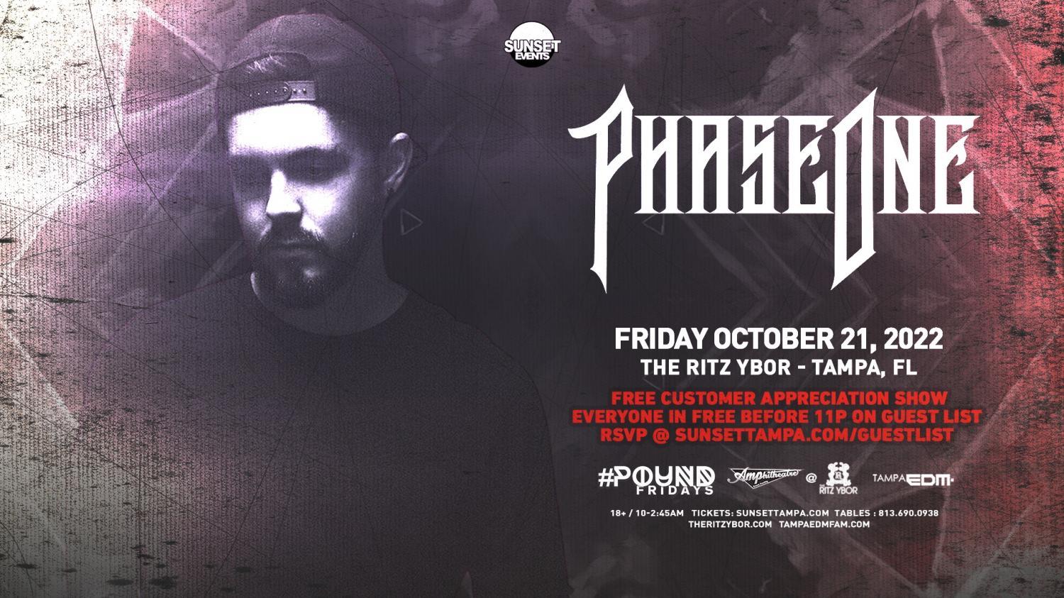 PhaseOne for #Pound Fridays - Tampa, FL - Free Guest List
Fri Oct 21, 7:00 PM - Sat Oct 22, 12:00 AM
in 2 days