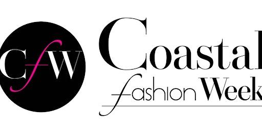 Biloxi  Coastal Fashion Week Guests Tickets - January 16th