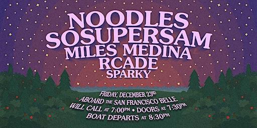 Noodles x Sosupersam's Almost Christmas Cruise