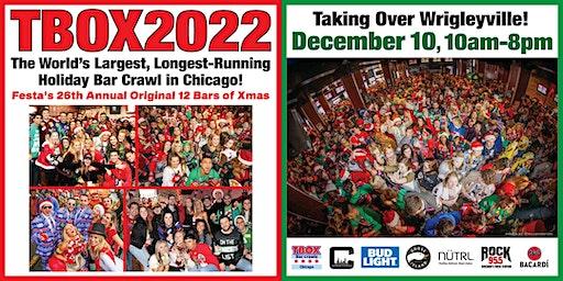 TBOX | Chicago's 26th Annual Xmas Crawl |30+ Wrigley Bars | 15,000+ People