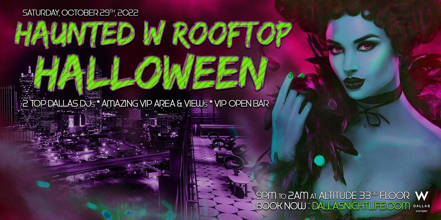 Haunted W Dallas Rooftop - Exclusive Halloween Party and Costume Ball
Sat Oct 29, 9:00 PM - Sun Oct 30, 2:00 AM
in 8 days