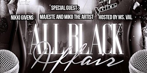 ALL BLACK AFFAIR  Hosted By Ms. Val