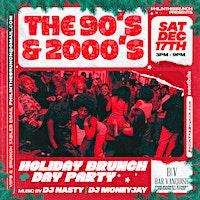 The 90's & 2000's Holiday Brunch & Day Party