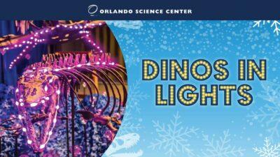 Dinos in Lights Festive Holiday Show at Orlando Science Center