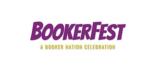 BookerFest: A Booker Nation Celebration!