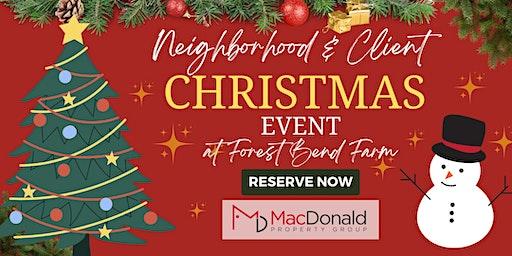 Neighborhood & Client Christmas Event by MacDonald Property Group